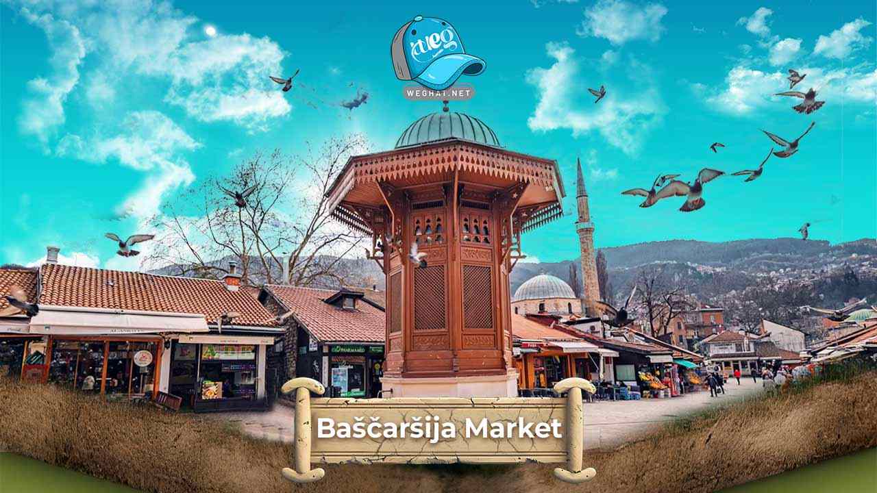 Baščaršija Market 2026 Baščaršija Market